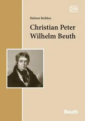 Reihlen / DIN e.V. |  Christian Peter Wilhelm Beuth | Buch |  Sack Fachmedien