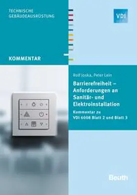 Joska / Lein / VDI |  Barrierefreiheit - Anforderungen an Sanitär- und Elektroinstallation | Buch |  Sack Fachmedien