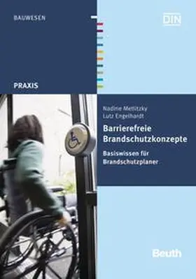 Engelhardt / Metlitzky / DIN e.V. |  Barrierefreie Brandschutzkonzepte | Buch |  Sack Fachmedien