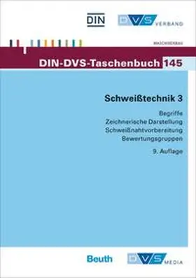 DIN e.V. / DVS |  Schweißtechnik 3 | Buch |  Sack Fachmedien