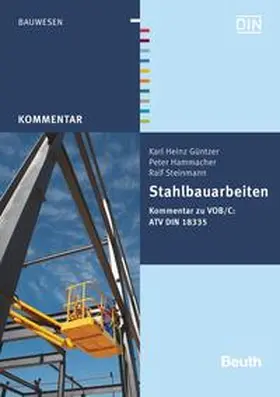 Güntzer / Hammacher / Steinmann |  Stahlbauarbeiten | Buch |  Sack Fachmedien