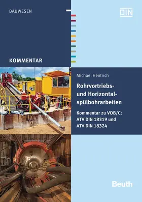Hentrich / DIN e.V. |  Rohrvortriebs- und Horizontalspülbohrarbeiten | Buch |  Sack Fachmedien