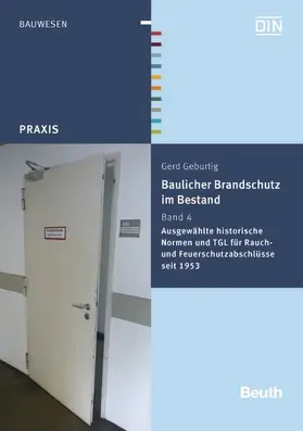 Geburtig / DIN e.V. |  Baulicher Brandschutz im Bestand: Band 4 | eBook | Sack Fachmedien