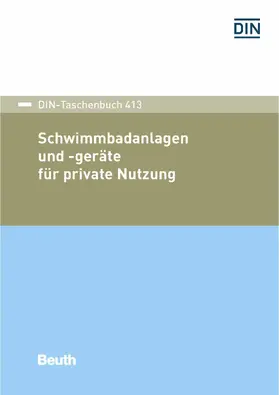 DIN e.V. |  Schwimmbadanlagen und -geräte für private Nutzung | eBook | Sack Fachmedien