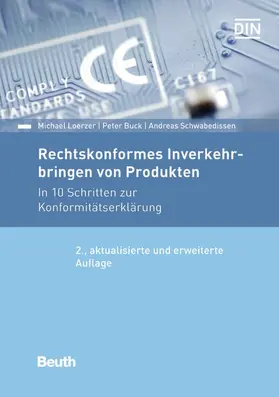 Buck / Loerzer / Schwabedissen |  Rechtskonformes Inverkehrbringen von Produkten | eBook | Sack Fachmedien