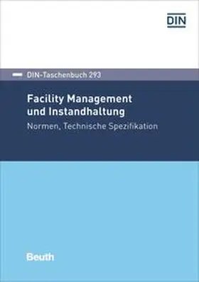 DIN e.V. |  Facility Management und Instandhaltung - Buch mit E-Book | Buch |  Sack Fachmedien