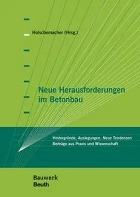 Appl / Bosold / Busse |  Neue Herausforderungen im Betonbau - Buch mit E-Book | Buch |  Sack Fachmedien