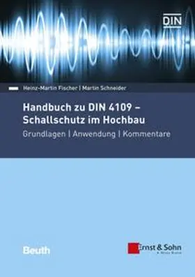 Fischer / Schneider |  Handbuch zu DIN 4109 - Schallschutz im Hochbau | Buch |  Sack Fachmedien