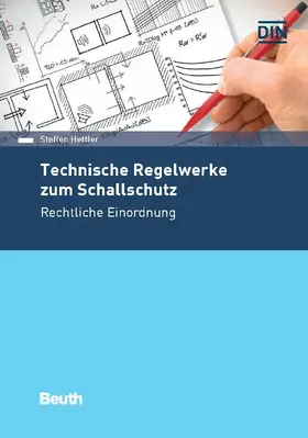 Hettler / DIN e.V. |  Technische Regelwerke zum Schallschutz | eBook | Sack Fachmedien