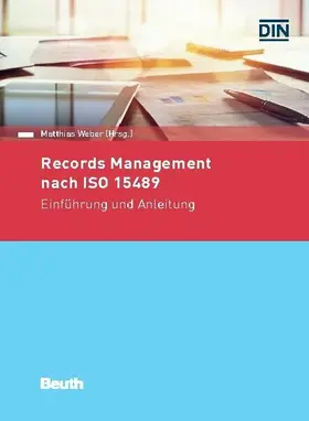 Dr. Matthias Weber / Weber / Steffen Schwalm |  Records Management nach ISO 15489 | eBook | Sack Fachmedien