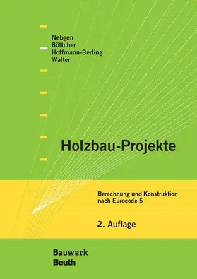 Böttcher / Hoffmann-Berling / Nebgen |  Holzbau-Projekte | eBook | Sack Fachmedien