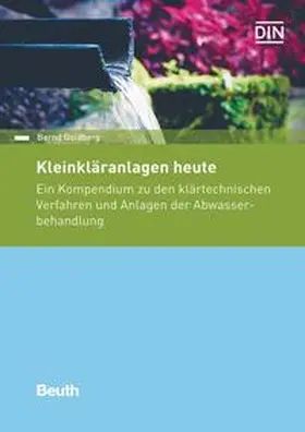 Goldberg / DIN e.V. |  Kleinkläranlagen heute - Buch mit E-Book | Buch |  Sack Fachmedien