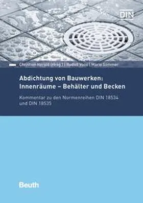 Sommer / Voos / Herold |  Abdichtung von Bauwerken: Innenräume - Behälter und Becken | Buch |  Sack Fachmedien