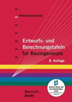 Holschemacher |  Entwurfs- und Berechnungstafeln für Bauingenieure | Buch |  Sack Fachmedien