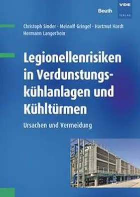 Gringel / Hardt / Sinder |  Legionellenrisiken in Verdunstungskühlanlagen und Kühltürmen | Buch |  Sack Fachmedien