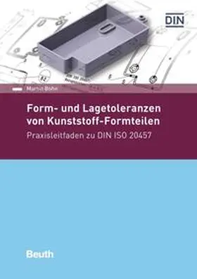 Bohn |  Form- und Lagetoleranzen von Kunststoff-Formteilen | eBook | Sack Fachmedien