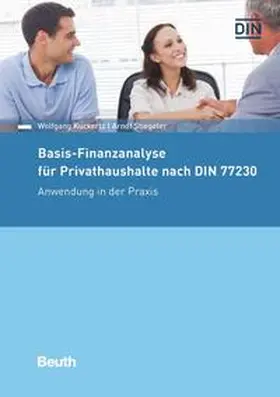 Stiegeler / Kuckertz / DIN e. V. |  Basis-Finanzanalyse für Privathaushalte nach DIN 77230 - Buch mit E-Book | Buch |  Sack Fachmedien