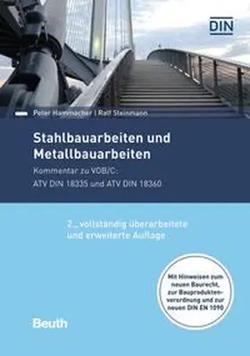 Hammacher / Steinmann / DIN e.V. |  Stahlbauarbeiten und Metallbauarbeiten | Buch |  Sack Fachmedien