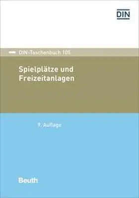 DIN e.V. |  Spielplätze und Freizeitanlagen | Buch |  Sack Fachmedien