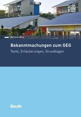 Bart / DIN e.V. |  Bekanntmachungen zum GEG | eBook | Sack Fachmedien