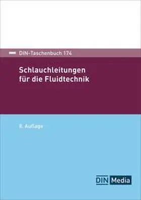 DIN e.V. |  Schlauchleitungen für die Fluidtechnik - Buch mit E-Book | Buch |  Sack Fachmedien