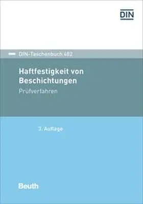 DIN e. V. |  Haftfestigkeit von Beschichtungen | Buch |  Sack Fachmedien