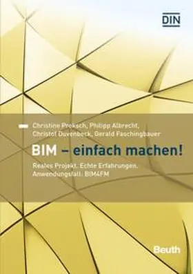 Albrecht / Duvenbeck / Faschingbauer |  BIM - Einfach machen! | Buch |  Sack Fachmedien