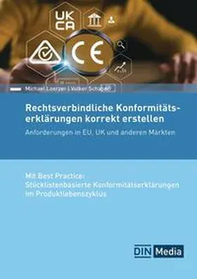 Loerzer / Schaber | Rechtsverbindliche Konformitätserklärungen korrekt erstellen | Buch | 978-3-410-31517-9 | sack.de