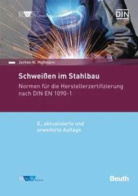 Mußmann / DIN e. V. / DVS Media GmbH |  Schweißen im Stahlbau - Buch mit E-Book | Buch |  Sack Fachmedien