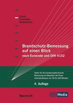 Fouad / Merkewitsch / Schwedler |  Brandschutz-Bemessung auf einen Blick nach Eurocodes und DIN 4102 - Buch mit E-Book | Buch |  Sack Fachmedien