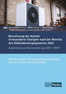 Erhorn / Keimeyer / Mailach |  Berechnung der Anteile erneuerbarer Energien nach der Novelle des Gebäudeenergiegesetzes 2024 | Buch |  Sack Fachmedien
