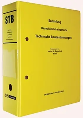 DIBt / DIN e.V. |  STB - Sammlung Bauaufsichtlich eingeführte Technische Baubestimmungen | Loseblattwerk |  Sack Fachmedien