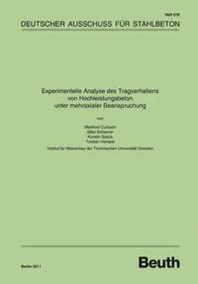 Curbach / Hampel / Scheerer |  Experimentelle Analyse des Tragverhaltens von Hochleistungsbeton unter mehraxialer Beanspruchung | Buch |  Sack Fachmedien