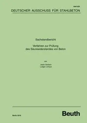 Gerlach / Lohaus / DAfStb |  Sachstandbericht: Verfahren zur Prüfung des Säurewiderstands von Beton - Buch mit E-Book | Buch |  Sack Fachmedien