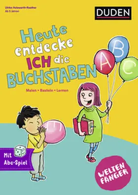 Holzwarth-Raether |  Weltenfänger: Heute entdecke ich die Buchstaben | Buch |  Sack Fachmedien
