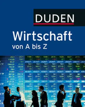 Pollert / Kirchner / Polzin |  Duden Wirtschaft von A bis Z | Buch |  Sack Fachmedien