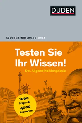 Hess / Dudenredaktion |  Duden Allgemeinbildung - Testen Sie Ihr Wissen! | Buch |  Sack Fachmedien