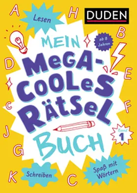 Eck / Offermann |  Mein megacooles Rätselbuch - Lesen | Schreiben | Spaß mit Wörtern - ab 8 Jahren - Band 1 | Buch |  Sack Fachmedien
