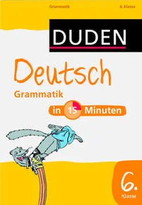  Deutsch in 15 Minuten - Grammatik 6. Klasse | Buch |  Sack Fachmedien