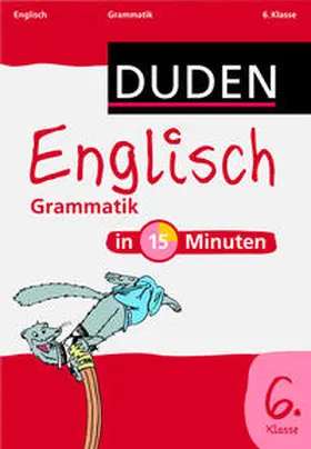  Englisch in 15 Minuten - Grammatik 6. Klasse | Buch |  Sack Fachmedien