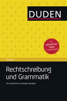 Dudenredaktion |  Duden Ratgeber - Rechtschreibung und Grammatik | Buch |  Sack Fachmedien