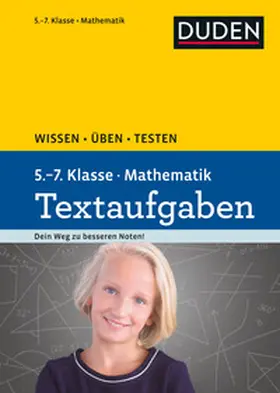 Schreiner |  Wissen - Üben - Testen: Mathematik Textaufgaben 5. bis 7. Klasse | Buch |  Sack Fachmedien