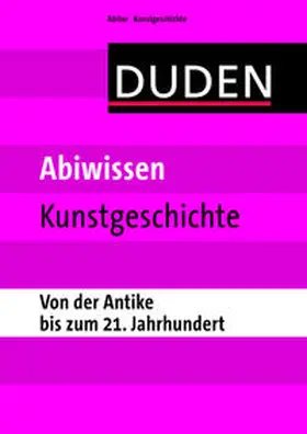  Abiwissen Kunstgeschichte - Von der Antike bis zum 21. Jahrhundert | Buch |  Sack Fachmedien