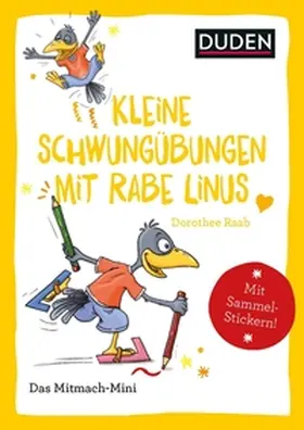 Raab |  Duden Minis (Band 33) – Kleine Schwungübungen mit Rabe Linus | Buch |  Sack Fachmedien