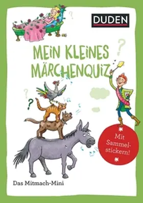 Weller-Essers |  Duden Minis (Band 41) - Mein kleines Märchenquiz / VE3 | Buch |  Sack Fachmedien