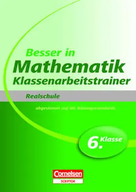 Kreusch |  Besser in der Sekundarstufe I Mathematik Realschule: Klassenarbeitstrainer 6. Schuljahr. Übungsbuch | Buch |  Sack Fachmedien