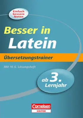 Forster |  Besser in Latein - Übersetzungstrainer ab 3. Lernjahr | Buch |  Sack Fachmedien
