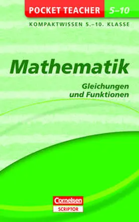 Schneider |  Pocket Teacher Mathematik - Gleichungen und Funktionen 5.-10. Klasse | Buch |  Sack Fachmedien