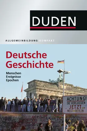 Emmerich / Jankrift / Kockerols |  Duden Allgemeinbildung Deutsche Geschichte | eBook | Sack Fachmedien