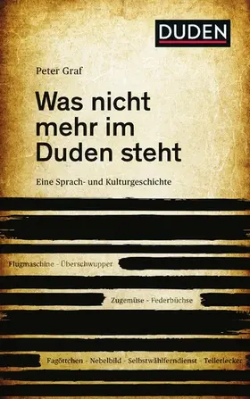 Graf |  Was nicht mehr im Duden steht | eBook | Sack Fachmedien